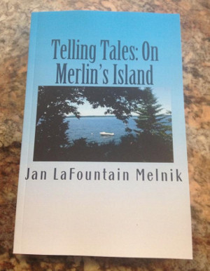 Telling Tales: On Merlin's Island by Jan LaFountain Melnik